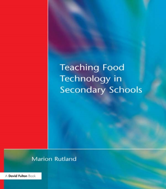 Teaching Food Technology in Secondary School, PDF eBook