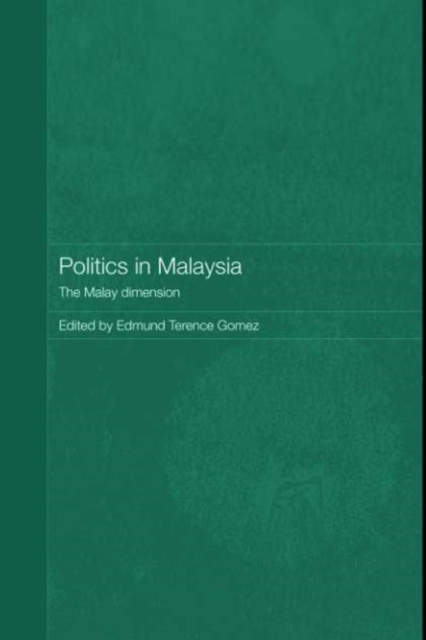 Politics in Malaysia : The Malay Dimension, PDF eBook