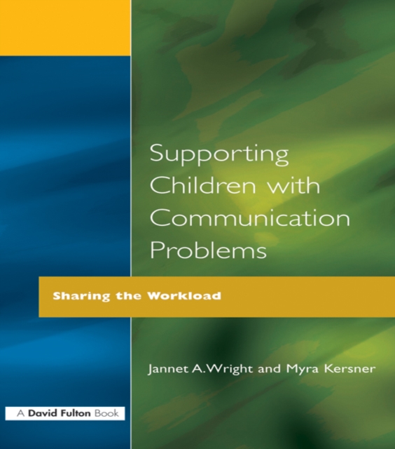 Supporting Children with Communication Problems : Sharing the Workload, EPUB eBook