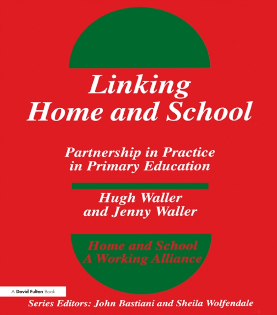 Linking Home and School : Partnership in Practice in Primary Education, PDF eBook