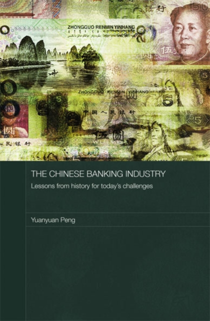 The Chinese Banking Industry : Lessons from History for Today's Challenges, EPUB eBook