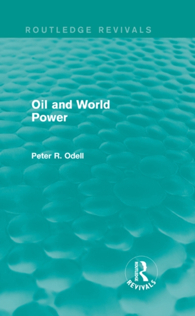 Oil and World Power (Routledge Revivals), PDF eBook