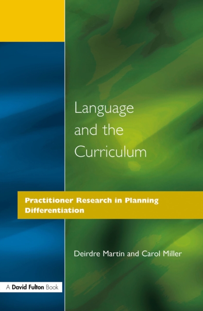 Language and the Curriculum : Practitioner Research in Planning Differentiation, PDF eBook