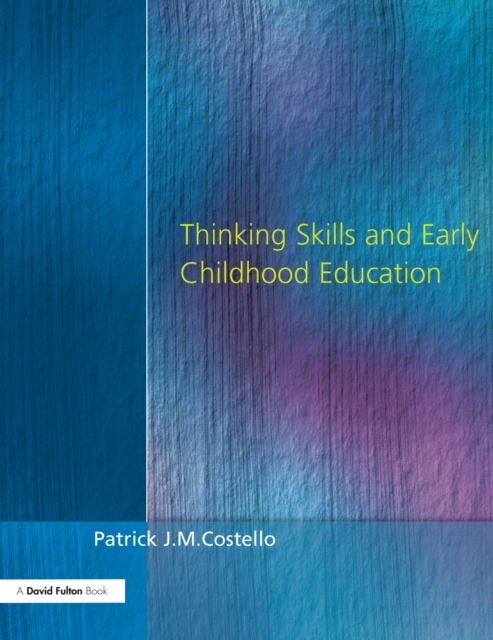 Thinking Skills and Early Childhood Education, PDF eBook