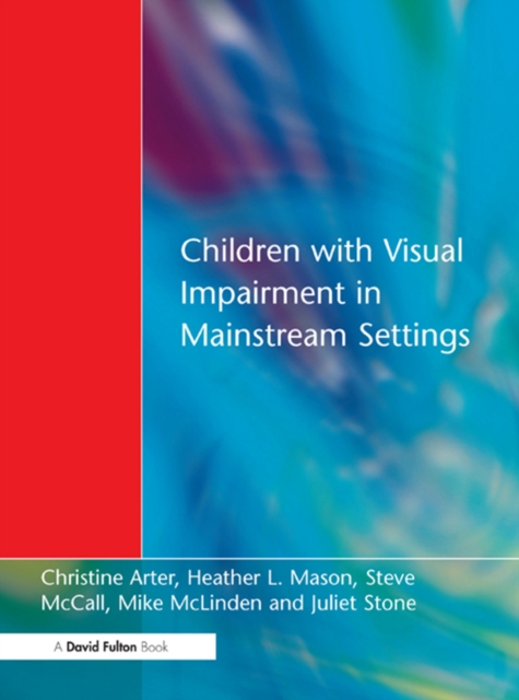 Children with Visual Impairment in Mainstream Settings, EPUB eBook