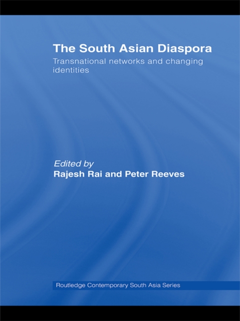 The South Asian Diaspora : Transnational networks and changing identities, PDF eBook