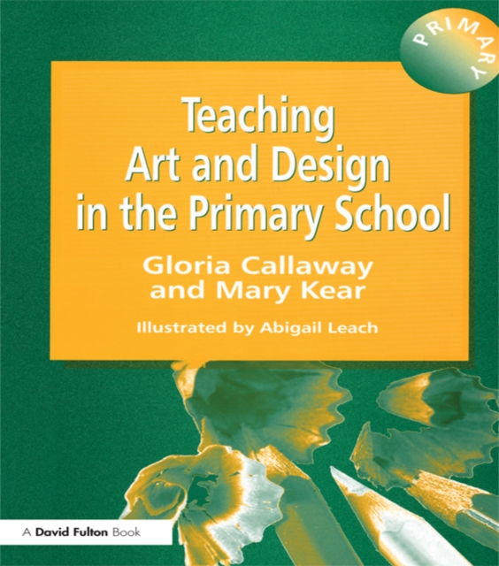 Teaching Art & Design in the Primary School, PDF eBook