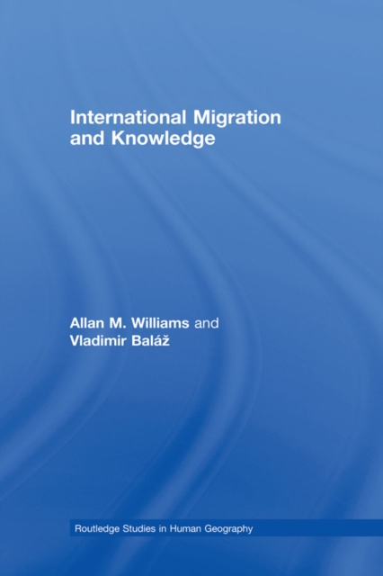 International Migration and Knowledge, PDF eBook