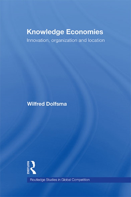 Knowledge Economies : Organization, location and innovation, EPUB eBook