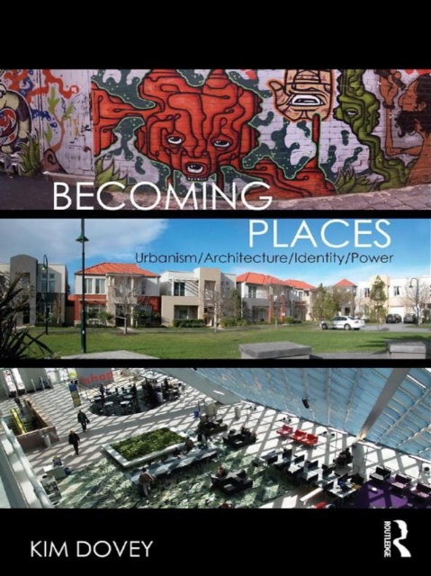 Becoming Places : Urbanism / Architecture / Identity / Power, EPUB eBook