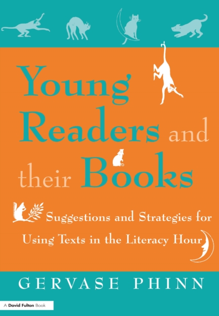 Young Readers and Their Books : Suggestions and Strategies for Using Texts in the Literacy Hour, EPUB eBook