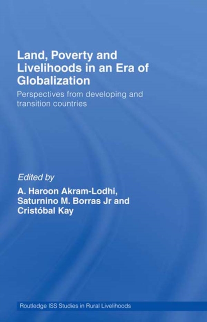 Land, Poverty and Livelihoods in an Era of Globalization : Perspectives from Developing and Transition Countries, PDF eBook