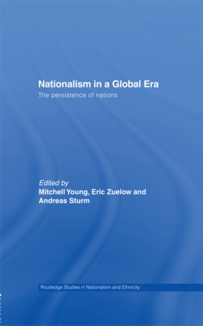 Nationalism in a Global Era : The Persistence of Nations, EPUB eBook