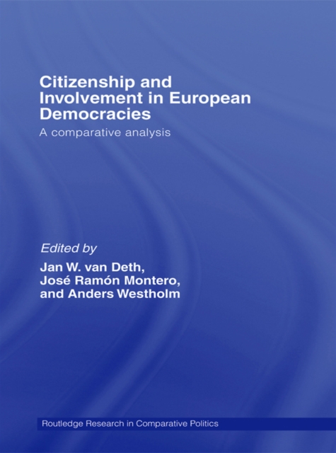 Citizenship and Involvement in European Democracies : A Comparative Analysis, EPUB eBook