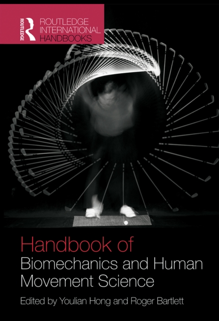 Routledge Handbook of Biomechanics and Human Movement Science, EPUB eBook