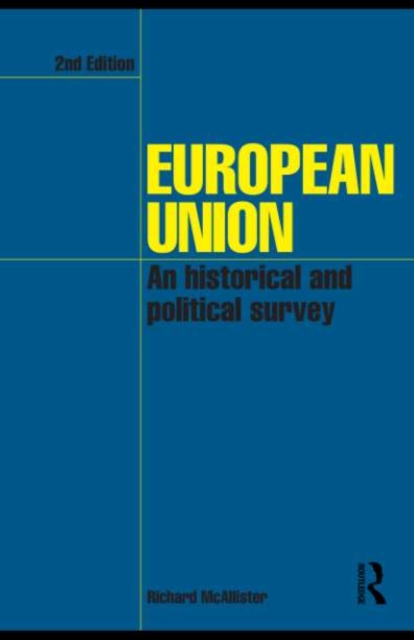 European Union : An Historical and Political Survey, PDF eBook