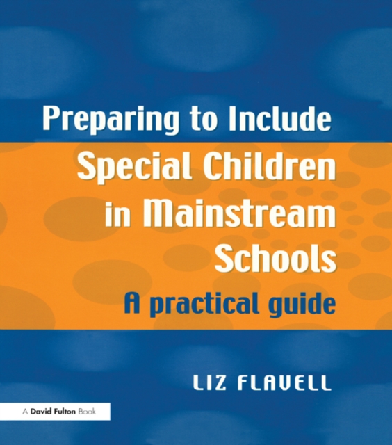 Preparing to Include Special Children in Mainstream Schools : A Practical Guide, EPUB eBook