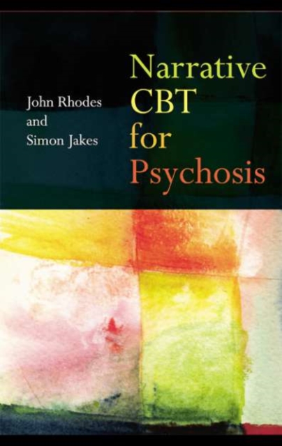 Narrative CBT for Psychosis, PDF eBook