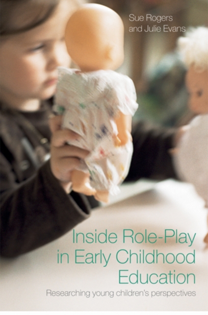 Inside Role-Play in Early Childhood Education : Researching Young Children's Perspectives, EPUB eBook