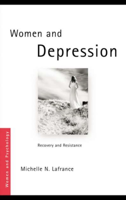 Women and Depression : Recovery and Resistance, PDF eBook