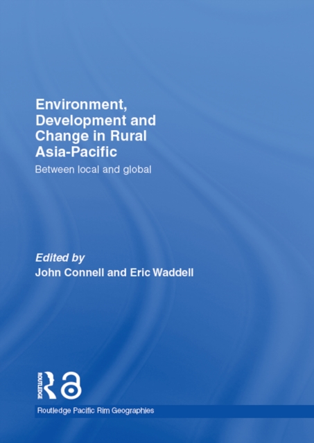 Environment, Development and Change in Rural Asia-Pacific : Between Local and Global, EPUB eBook