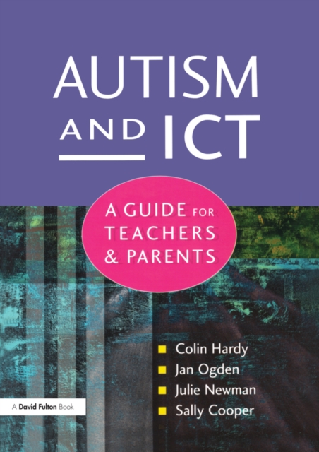 Autism and ICT : A Guide for Teachers and Parents, PDF eBook