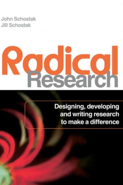 Radical Research : Designing, Developing and Writing Research to Make a Difference, PDF eBook