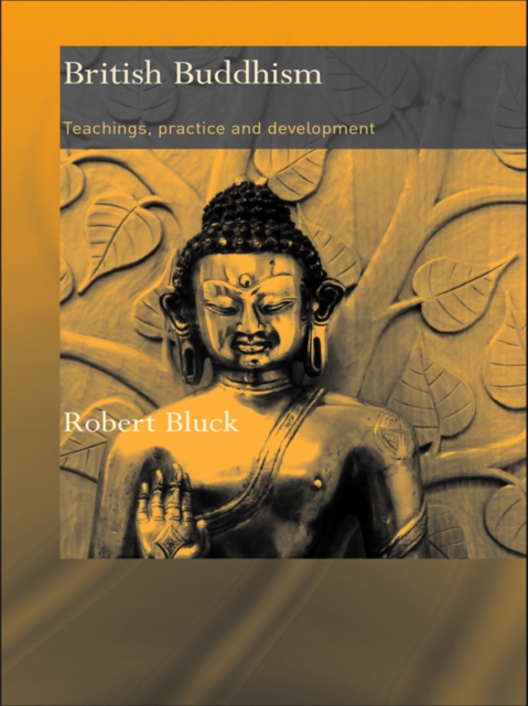 British Buddhism : Teachings, Practice and Development, EPUB eBook