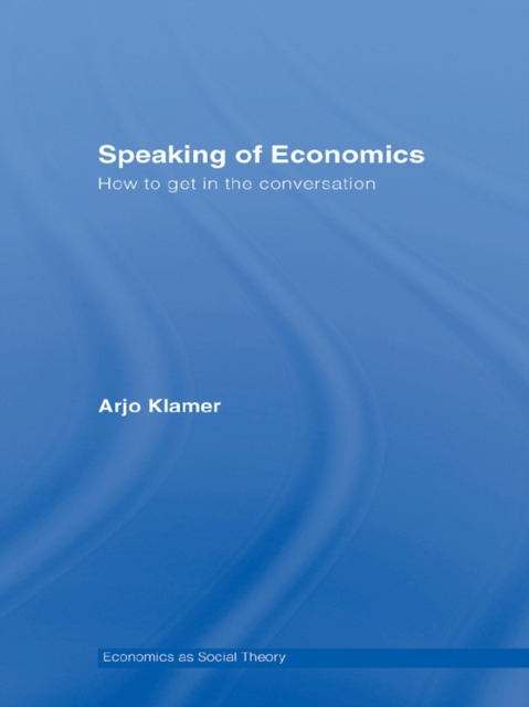 Speaking of Economics : How to Get in the Conversation, EPUB eBook