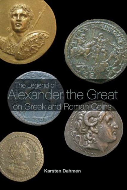 The Legend of Alexander the Great on Greek and Roman Coins, PDF eBook