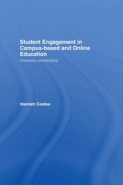 Student Engagement in Campus-Based and Online Education : University Connections, PDF eBook