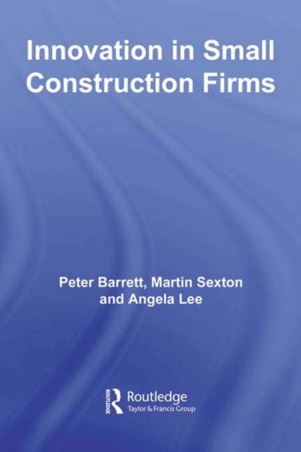 Innovation in Small Construction Firms, PDF eBook