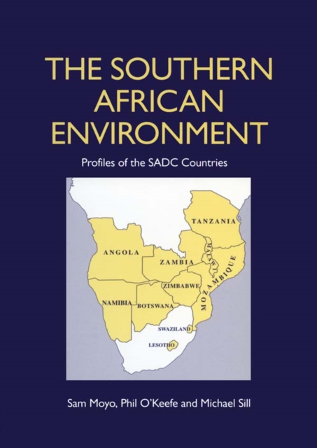 The Southern African Environment : Profiles of the SADC Countries, EPUB eBook