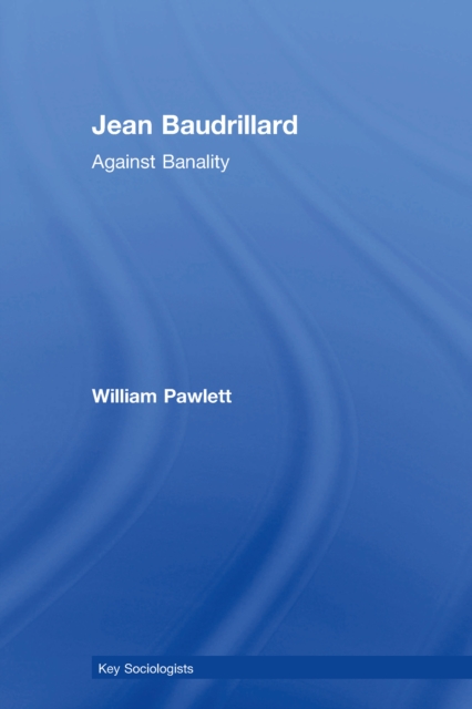 Jean Baudrillard : Against Banality, PDF eBook