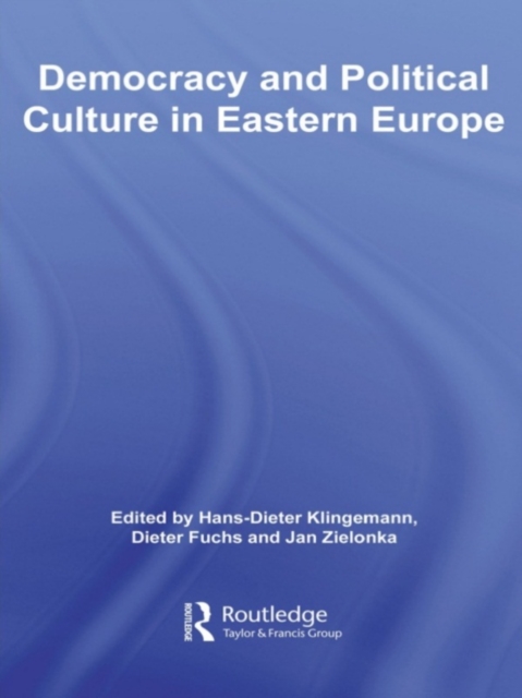 Democracy and Political Culture in Eastern Europe, EPUB eBook