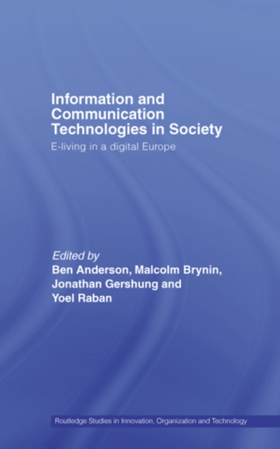 Information and Communications Technologies in Society : E-Living in a Digital Europe, EPUB eBook