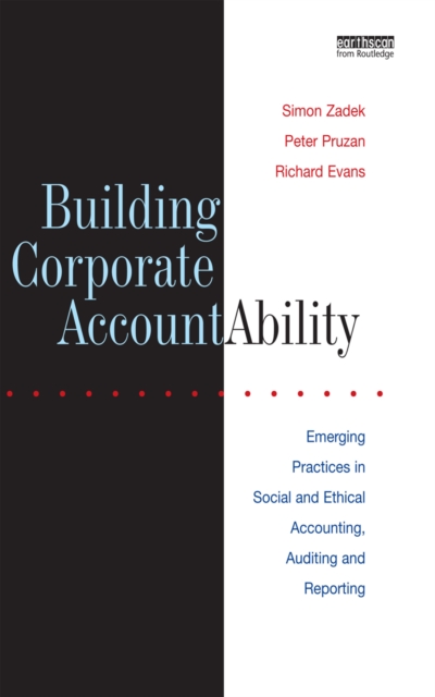 Building Corporate Accountability : Emerging Practice in Social and Ethical Accounting and Auditing, PDF eBook