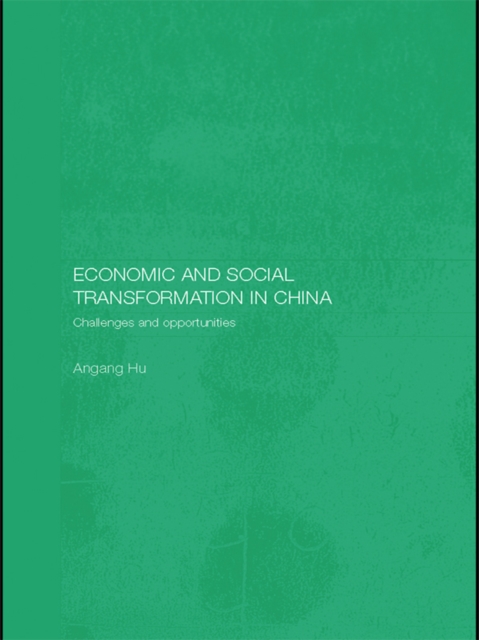 Economic and Social Transformation in China : Challenges and Opportunities, PDF eBook