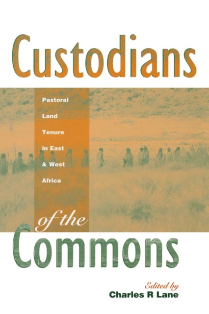Custodians of the Commons : Pastoral Land Tenure in Africa, PDF eBook