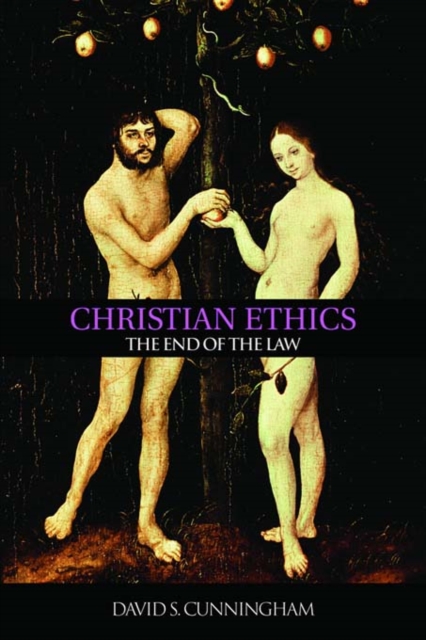 Christian Ethics : The End of the Law, EPUB eBook