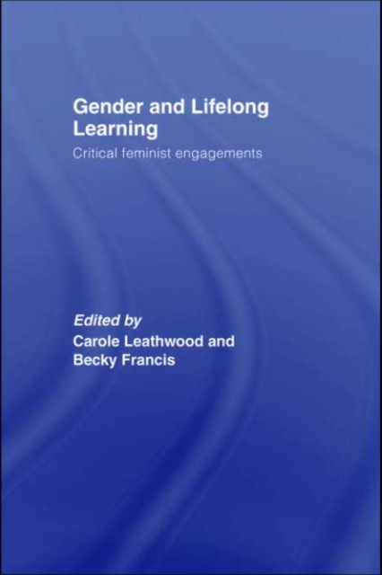 Gender and Lifelong Learning : Critical Feminist Engagements, PDF eBook