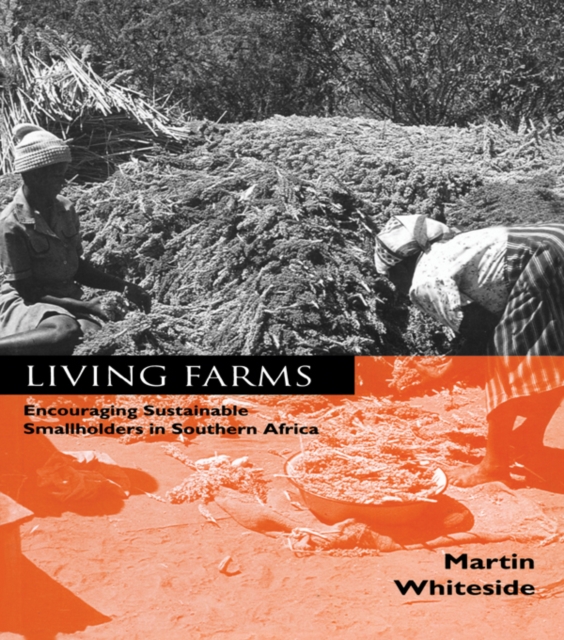 Living Farms : Encouraging Sustainable Smallholders in Southern Africa, PDF eBook