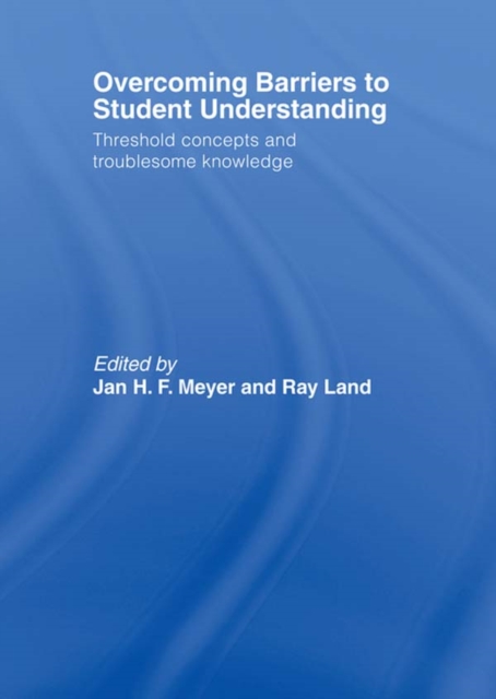 Overcoming Barriers to Student Understanding : Threshold Concepts and Troublesome Knowledge, EPUB eBook