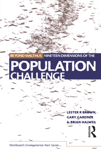 Beyond Malthus : The Nineteen Dimensions of the Population Challenge, PDF eBook