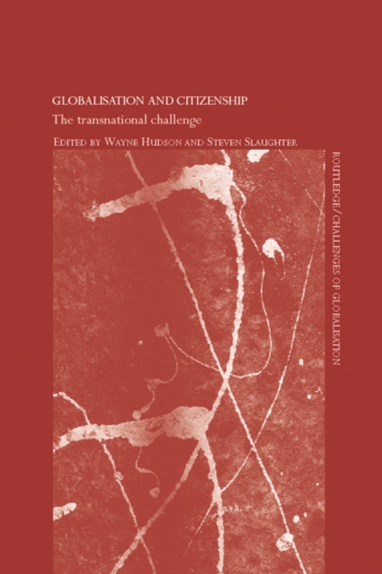 Globalisation and Citizenship : The Transnational Challenge, EPUB eBook