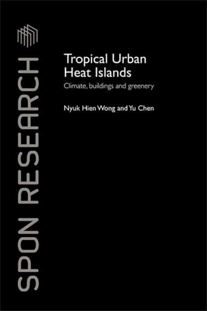 Tropical Urban Heat Islands : Climate, Buildings and Greenery, EPUB eBook