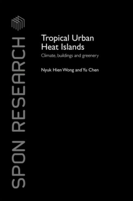 Tropical Urban Heat Islands : Climate, Buildings and Greenery, PDF eBook