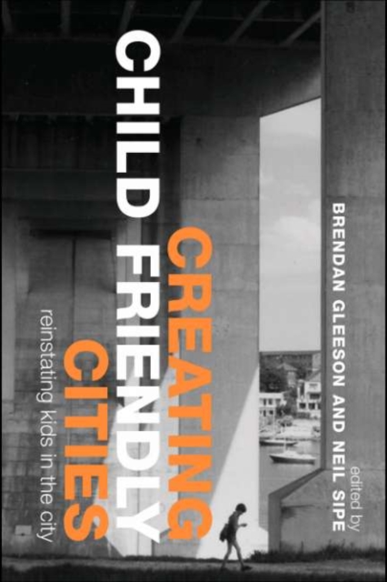 Creating Child Friendly Cities : Reinstating Kids in the City, PDF eBook