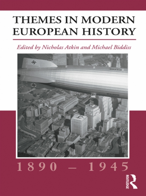 Themes in Modern European History, 1890-1945, EPUB eBook