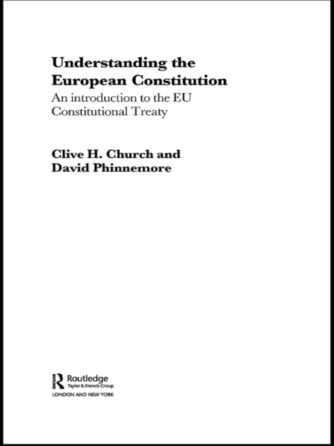 Understanding the European Constitution : An Introduction to the EU Constitutional Treaty, EPUB eBook